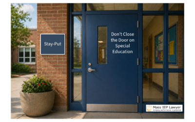 Stay Put: How to Keep Your Child’s IEP in Place During a Dispute